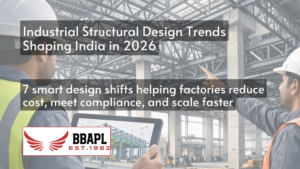 Industrial Structural Design Trends Shaping India in 2026