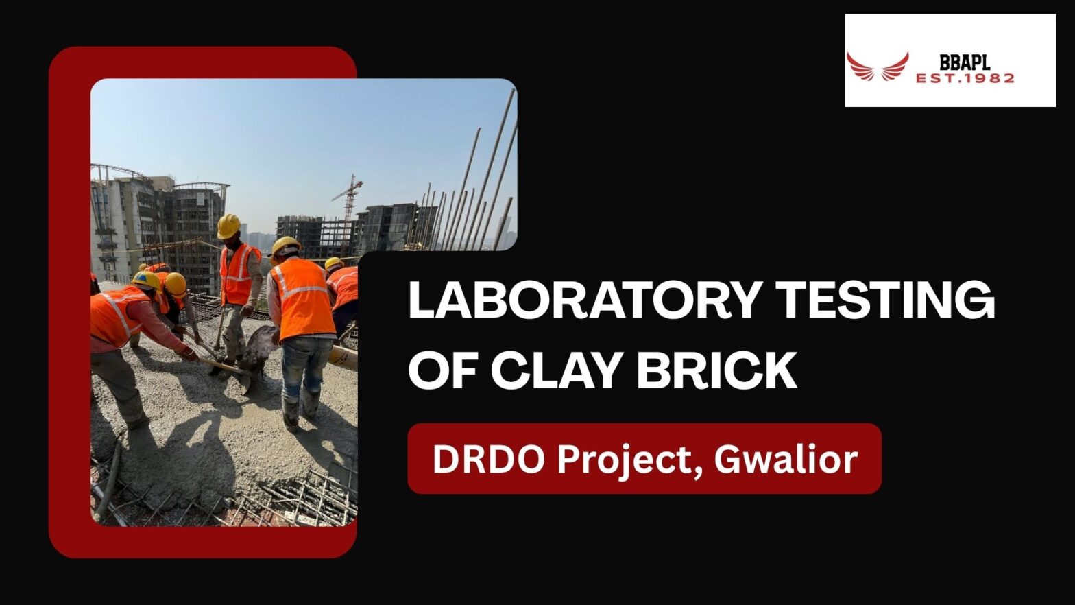 Laboratory Testing of Clay Brick Samples: DRDO Project, Gwalior